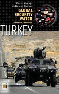 Global Security Watch-Turkey: A Reference Handbook