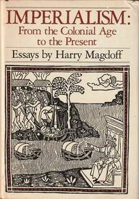 Imperialism: From the Colonial Age to the Present