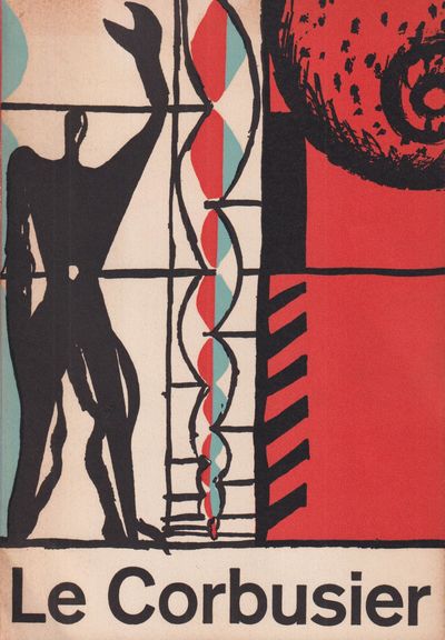 Le Corbusier. Arkitektur, Maleri, Skulptur,…