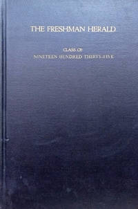image of The Freshman Herald: Class of Nineteen Hundred Thirty-Five