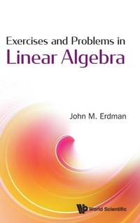 EXERCISES AND PROBLEMS IN LINEAR ALGEBRA