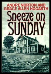 SNEEZE ON SUNDAY by Norton, Andre; Hogarth, Grace Allen - 1992