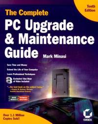 The Complete PC Upgrade & Maintenance Guide 10e+CD x2