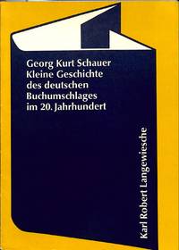Kleine Geschichte des deutschen Buchumschlages im 20. Jahrhundert. mit 113 Abbildungen von Buchumschlägen… by G.K SCHAUER - Paperback - from Frits Knuf Antiquarian Books (SKU: 17733)