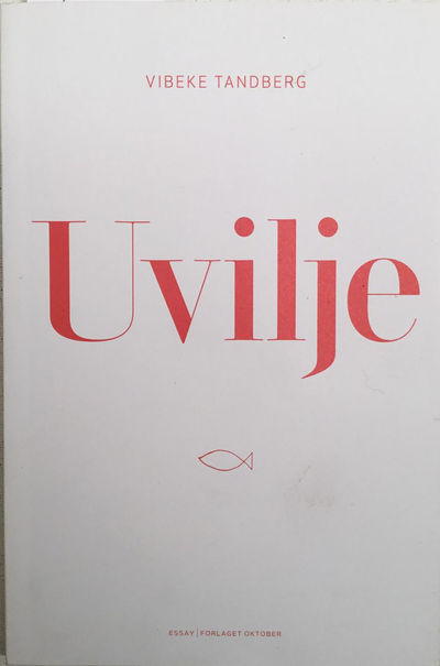Uvilje. Essay