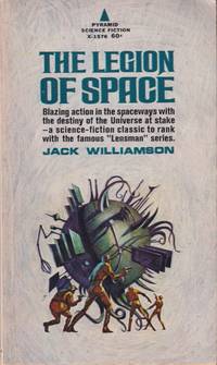 The Legion of Space by Williamson, Jack (Cover by Jack Gaughan.)