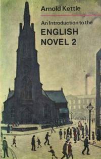 An Introduction to the English Novel: v. 2 (University Library) by Kettle, Arnold