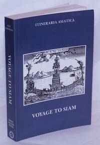 image of A Relation of the Voyage to Siam Performed by Six Jesuits Sent by the French King, to the Indies and China in the Year 1685. With an introduction to the 1981 edition