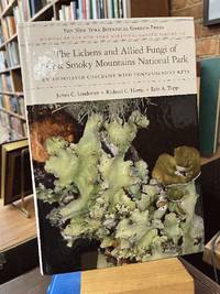 The Lichens and Allied Fungi of Great Smoky Mountains National Park: An Annotated Checklist With Comprehensive Keys: 104 (Memoirs of the New York Botanical Garden)