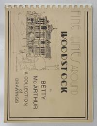 Fine Lines Around Woodstock: A Collection of Drawings by MCARTHUR, Betty - nd. 1978?