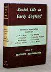 Social Life in Early England Historical Associations Essays