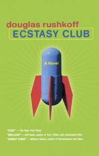 Ecstasy Club: A Novel