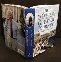 The Greater Journey: Americans in Paris (Signed) by David McCullough - 2011-05