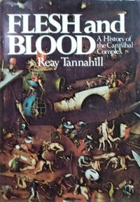 cover of Flesh and Blood: A History of the Cannibal Complex
