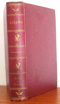 Cicero and The Fall of The Roman Republic. Heroes of The Nations Series by Strachan-Davidson, J.L.  Edited by Evelyn Abbott, M.A - 1894