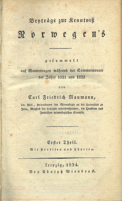 Beyträge zur Kenntniss Norwegen's gesammelt auf Wanderungen während der Sommermonate der Jahre 1821 und 1822 von (...). Erster Theil. Mit Profilen und Charten. Zweiter Theil. Mit Profilen und Charten. I-II (i ett). (photo 2)
