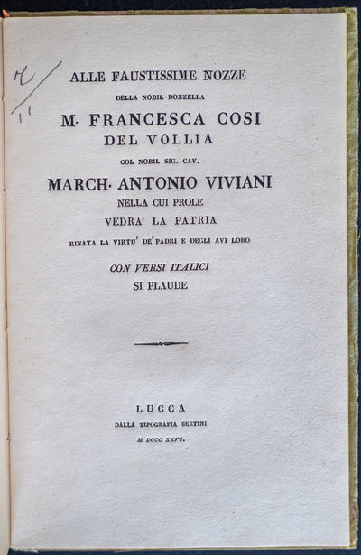 Alle faustissime nozze della nobil donzella M. Francesca Cosi del Vollia col nobil si. cav. March. Antonio Viviani