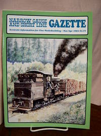 cover of NARROW GAUGE AND SHORT LINE GAZETTE - MARCH/APRIL, 1984; VOLUME 10, NUMBER 1