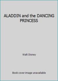 ALADDIN and the DANCING PRINCESS