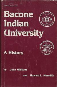 BACONE INDIAN UNIVERSITY: A HISTORY