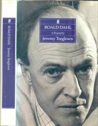 Roald Dahl a Biography by Treglown, Jeremy - 1994