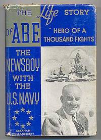 cover of The Life Story of Abe the Newsboy Hero of a Thousand Fights
