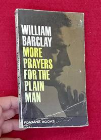 More Prayers For The Plain Man by William Barclay - 1973