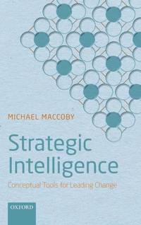 Strategic Intelligence: Conceptual Tools for Leading Change