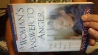 A Woman's Answer to Anger: Getting Your Emotions Under Control