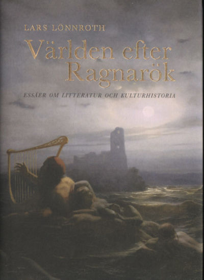 VÄRLDEN EFTER RAGNARÖK. Essäer om litteratur och…
