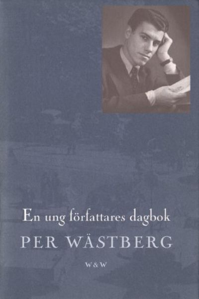 EN UNG FÖRFATTARES DAGBOK. Från sjutton till…