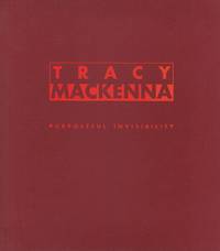 Tracey MacKenna: Purposeful Invisibility