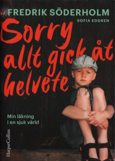 SORRY ALLT GICK ÅT HELVETE.