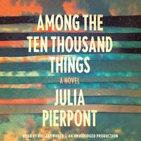 Among The Ten Thousand Things audiobook