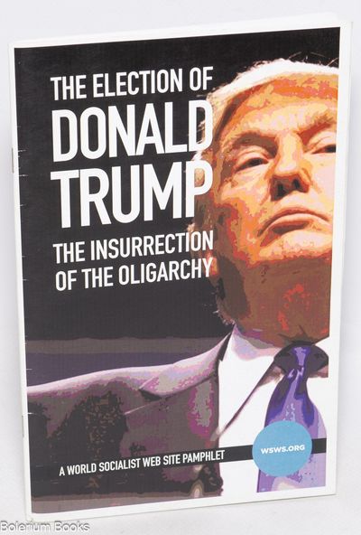 The election of Donald Trump: the insurrection of the oligarchy