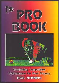 THE PRO BOOK Maximizing Competitive Performance for Pool Players