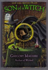 Son of a Witch by Gregory Maguire - 2005