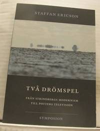 Två drömspel. Från Strindbergs modernism till…