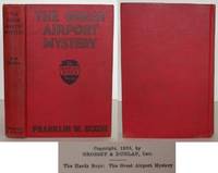 The Hardy Boys: The Great Airport Mystery by Dixon, Franklin W - 1930