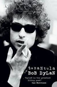 Tarantula. by Bob Dylan - 2005-01-01