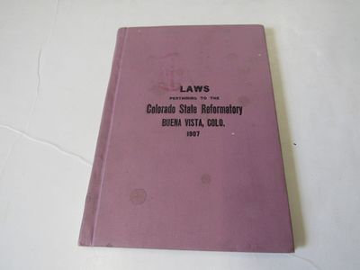 Laws Pertaining to the Colorado State Reformatory