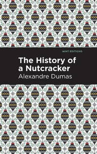 History of a Nutcracker