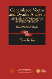 General Vector Dyadic Analysis 2e
