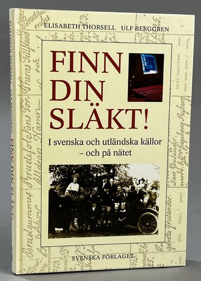 Finn din släkt! I svenska och utländska källor…