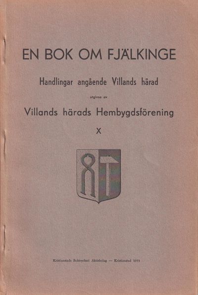 En bok om Fjälkinge. Handlingar angående Villands…