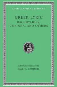 Greek Lyric: Volume IV, Bacchylides, Corinna, and Others (Loeb Classical Library No. 461) by Bacchylides - Hardcover - 1992-08-06 - from Books Express (SKU: 0674995082n)
