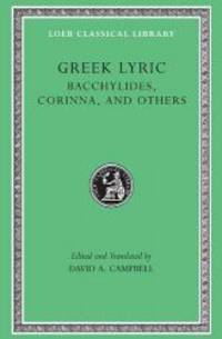 Greek Lyric: Volume IV, Bacchylides, Corinna, and Others (Loeb Classical Library No. 461) by Bacchylides - 1992-08-06