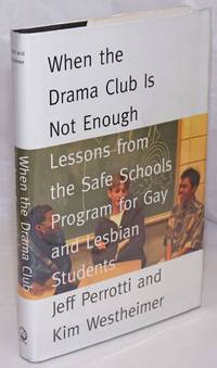 image of When the Drama Club is Not Enough: lessons from the Safe Schools Program for Gay and Lesbian students