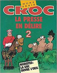 image of CROC. La presse en délire 2