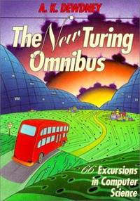 New Turing Omnibus : 66 Excursions in Computer Science